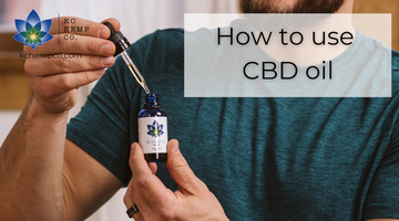 How to use CBD Oil - KC Hemp Co.®